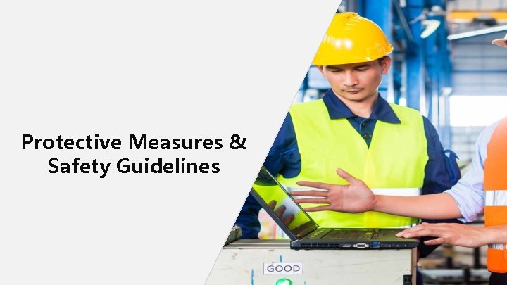 Protective Measures & Safety Guidelines 69 