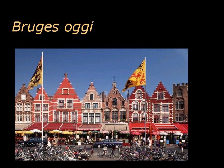Bruges oggi 