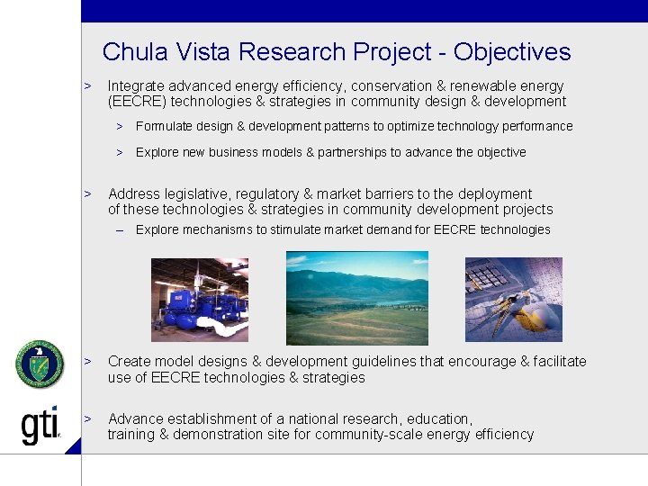 Chula Vista Research Project - Objectives > Integrate advanced energy efficiency, conservation & renewable