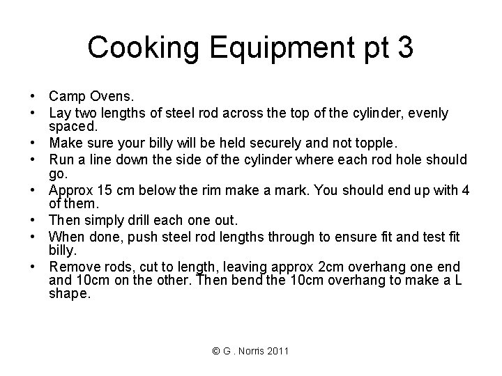 Cooking Equipment pt 3 • Camp Ovens. • Lay two lengths of steel rod