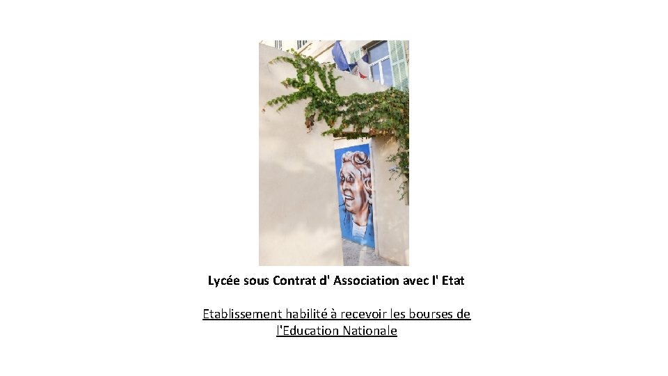 Lycée sous Contrat d' Association avec l' Etat Etablissement habilité à recevoir les bourses Lycée sous Contrat d' Association avec l' Etat Etablissement habilité à recevoir les bourses