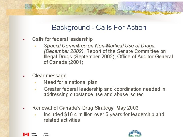 Background - Calls For Action § Calls for federal leadership § Special Committee on Background - Calls For Action § Calls for federal leadership § Special Committee on