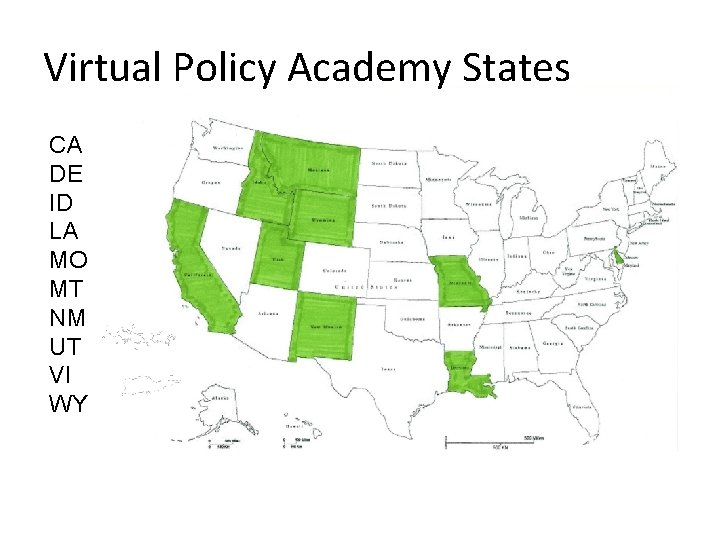 Virtual Policy Academy States CA DE ID LA MO MT NM UT VI WY