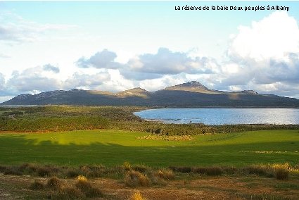 La réserve de la baie Deux peuples à Albany 