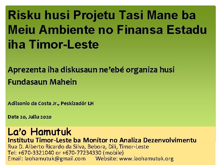 Risku husi Projetu Tasi Mane ba Meiu Ambiente no Finansa Estadu iha Timor-Leste Aprezenta