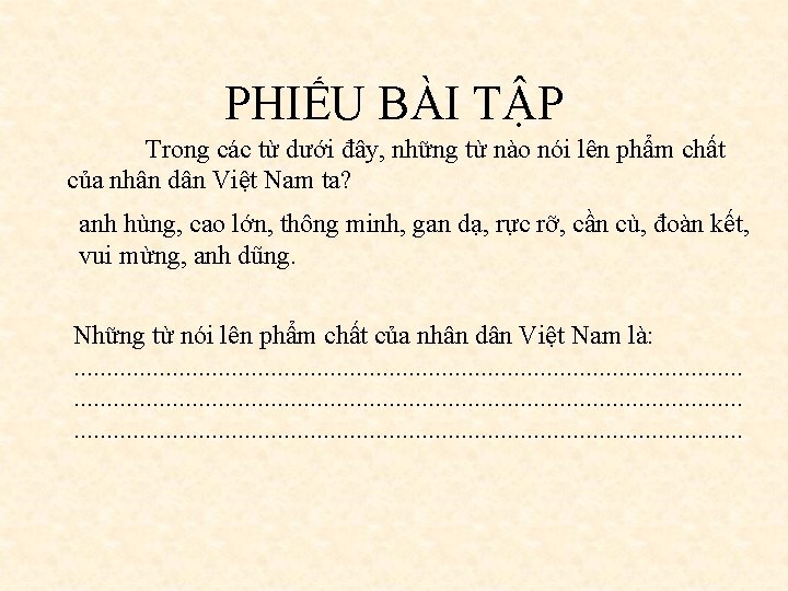 PHIẾU BÀI TẬP Trong các từ dưới đây, những từ nào nói lên phẩm