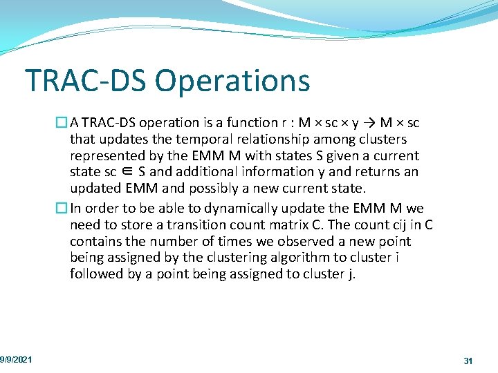 TRAC DS Operations 9/9/2021 �A TRAC DS operation is a function r : M