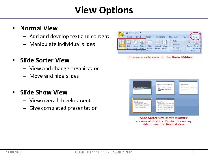 View Options • Normal View – Add and develop text and content – Manipulate