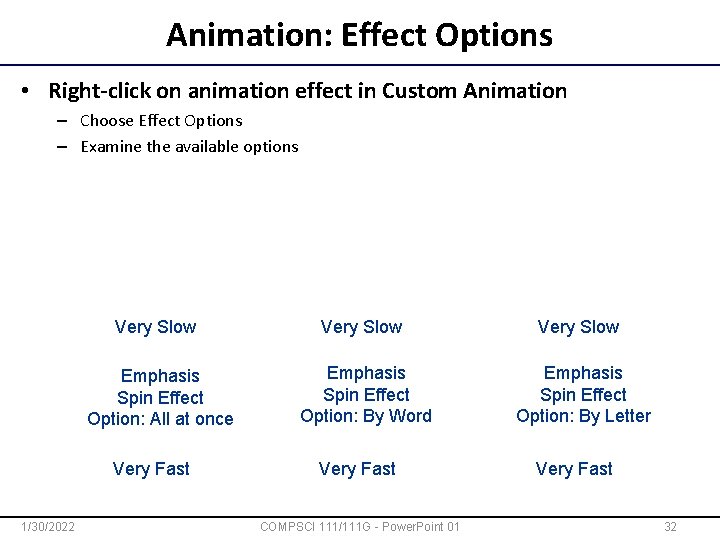 Animation: Effect Options • Right-click on animation effect in Custom Animation – Choose Effect