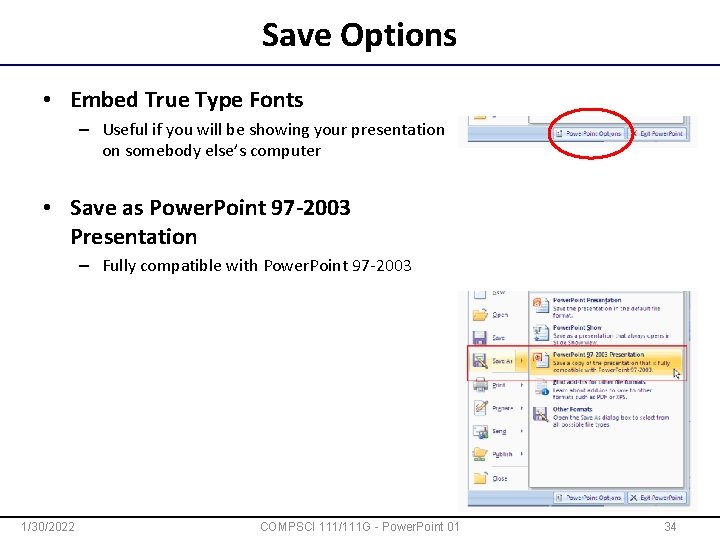 Save Options • Embed True Type Fonts – Useful if you will be showing