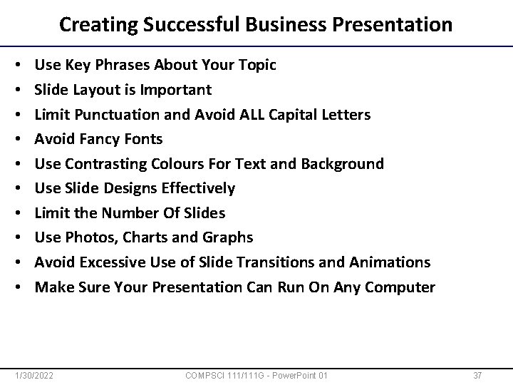 Creating Successful Business Presentation • • • Use Key Phrases About Your Topic Slide