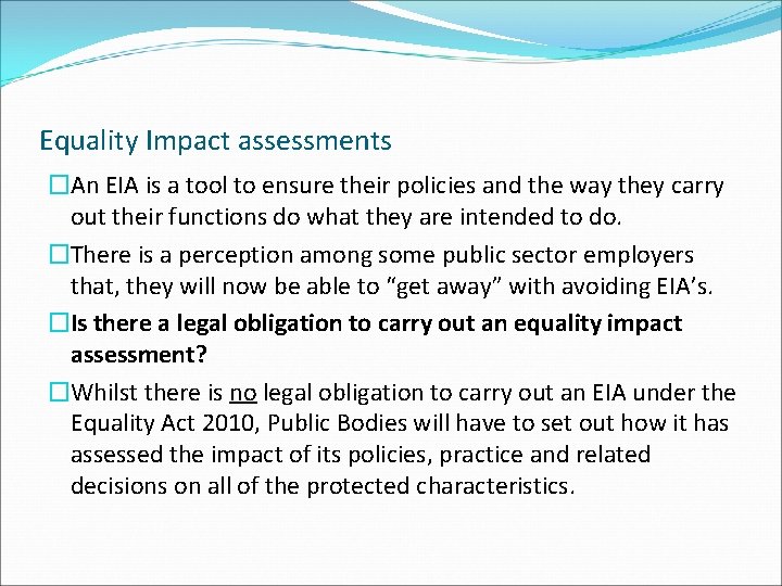 Equality Impact assessments �An EIA is a tool to ensure their policies and the Equality Impact assessments �An EIA is a tool to ensure their policies and the