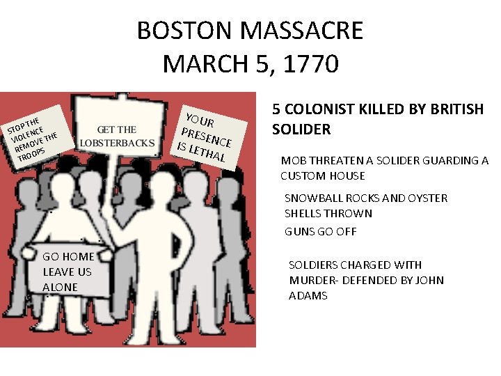 BOSTON MASSACRE MARCH 5, 1770 E P TH E O T S C E
