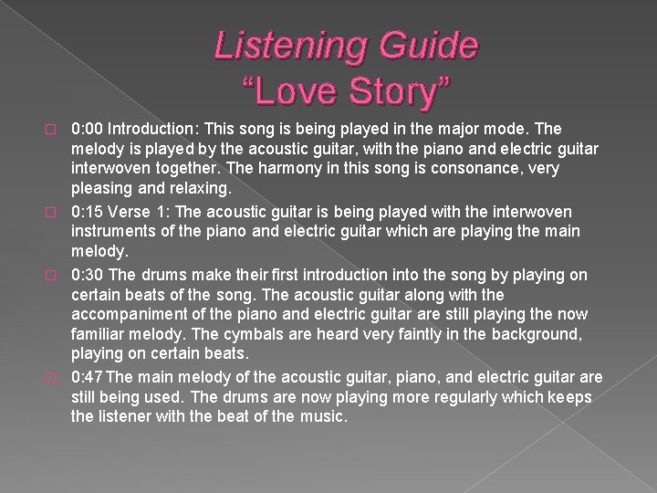 Listening Guide “Love Story” 0: 00 Introduction: This song is being played in the