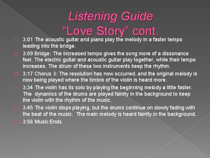 � � � Listening Guide “Love Story” cont. 3: 01 The acoustic guitar and
