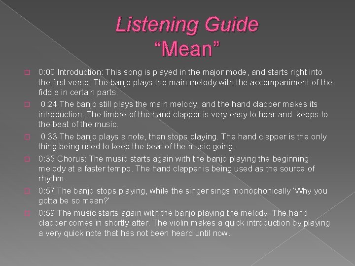 Listening Guide “Mean” � � � 0: 00 Introduction: This song is played in