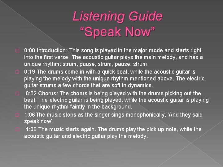 Listening Guide “Speak Now” � � � 0: 00 Introduction: This song is played