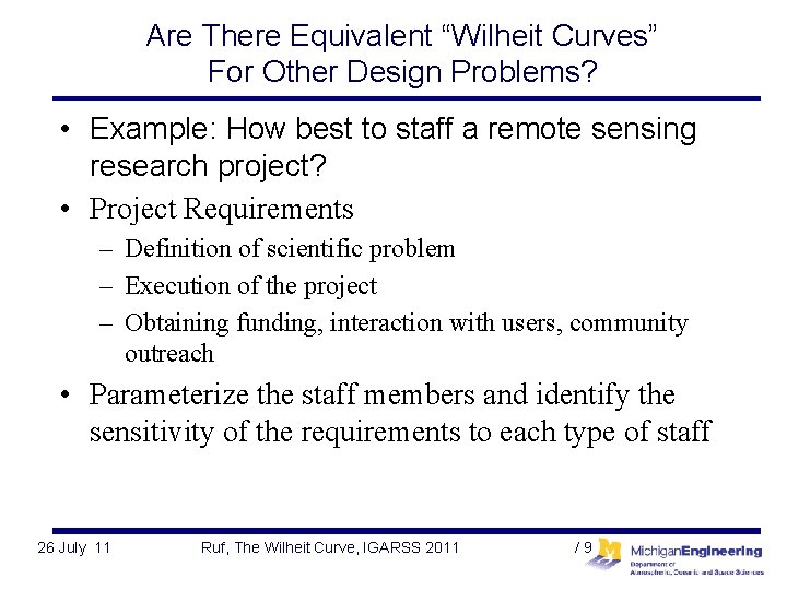 Are There Equivalent “Wilheit Curves” For Other Design Problems? • Example: How best to