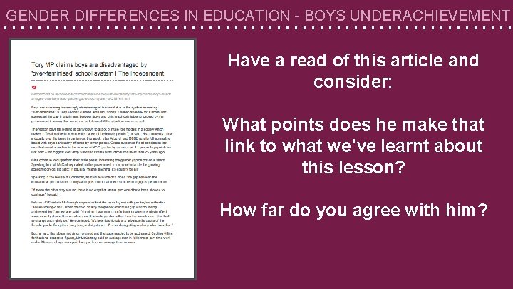 GENDER DIFFERENCES IN EDUCATION - BOYS UNDERACHIEVEMENT Have a read of this article and
