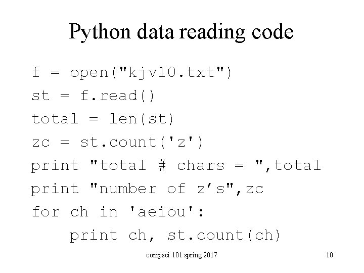 Python data reading code f = open("kjv 10. txt") st = f. read() total