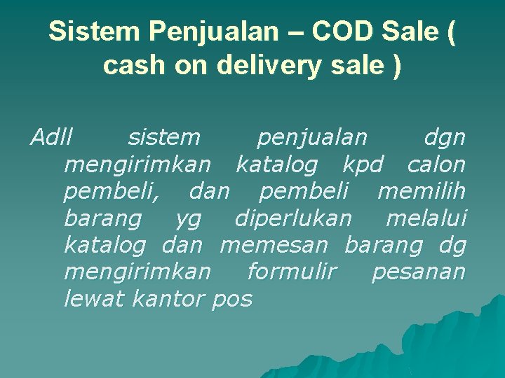 Sistem Penjualan – COD Sale ( cash on delivery sale ) Adll sistem penjualan