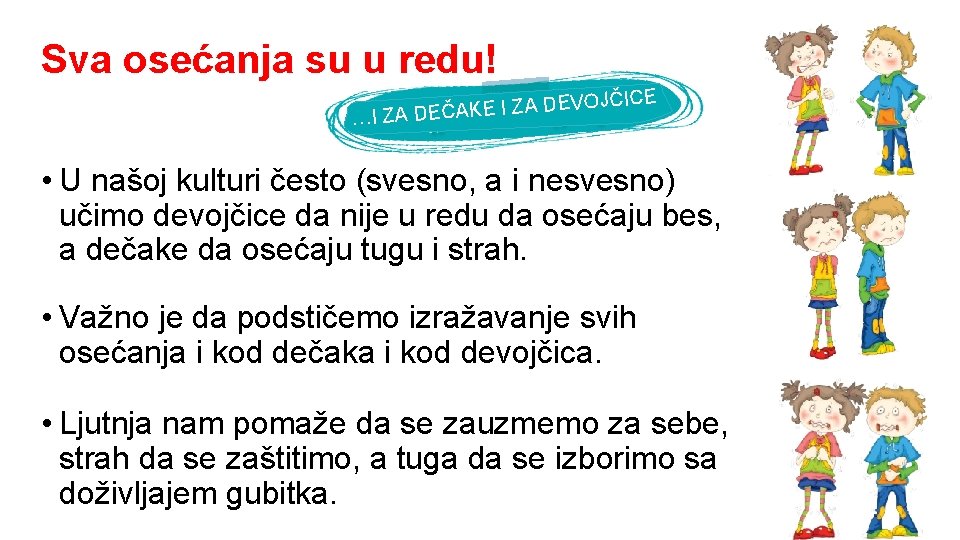 Sva osećanja su u redu! EVOJČICE D A Z I E K A Č Sva osećanja su u redu! EVOJČICE D A Z I E K A Č