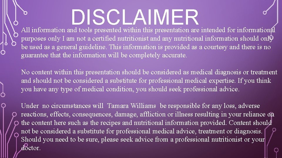 DISCLAIMER All information and tools presented within this presentation are intended for informational purposes
