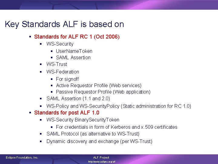 Key Standards ALF is based on § Standards for ALF RC 1 (Oct 2006)