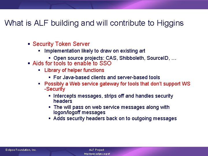 What is ALF building and will contribute to Higgins § Security Token Server §