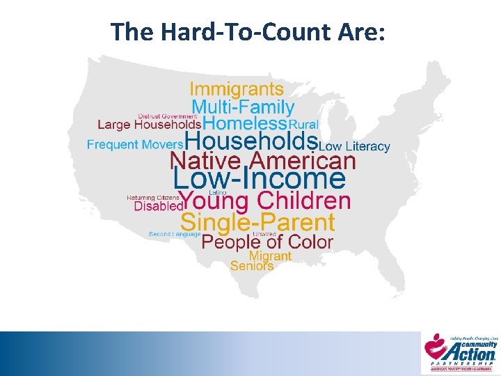 The Hard-To-Count Are: 