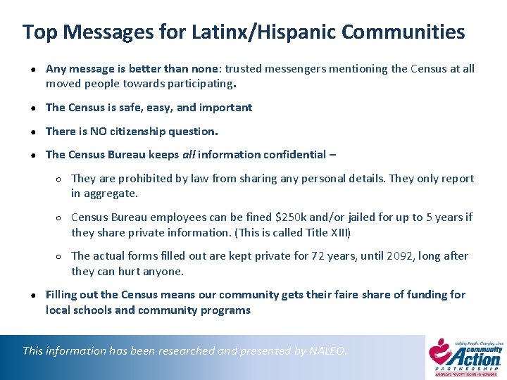 Top Messages for Latinx/Hispanic Communities ● Any message is better than none: trusted messengers