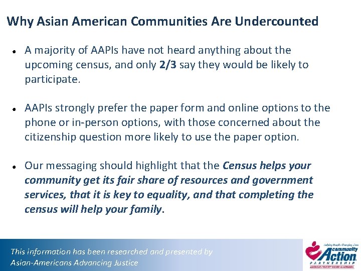 Why Asian American Communities Are Undercounted ● ● ● A majority of AAPIs have