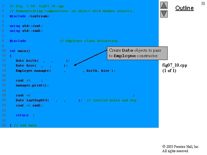 1 2 3 // Fig. 7. 10: fig 07_10. cpp // Demonstrating composition--an object