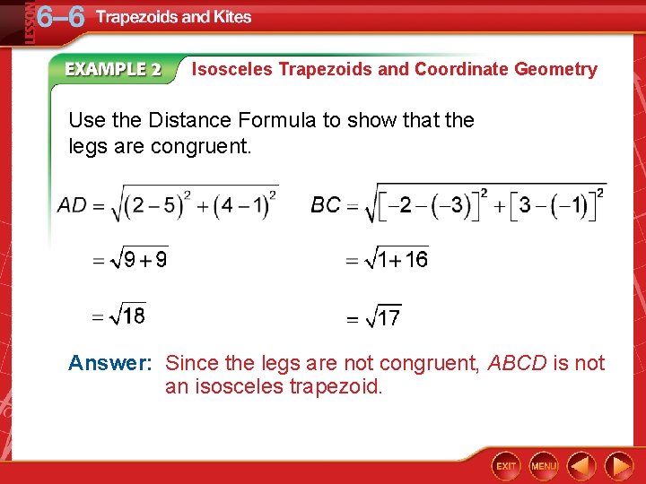 Isosceles Trapezoids and Coordinate Geometry Use the Distance Formula to show that the legs