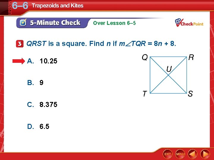 Over Lesson 6– 5 QRST is a square. Find n if m TQR =