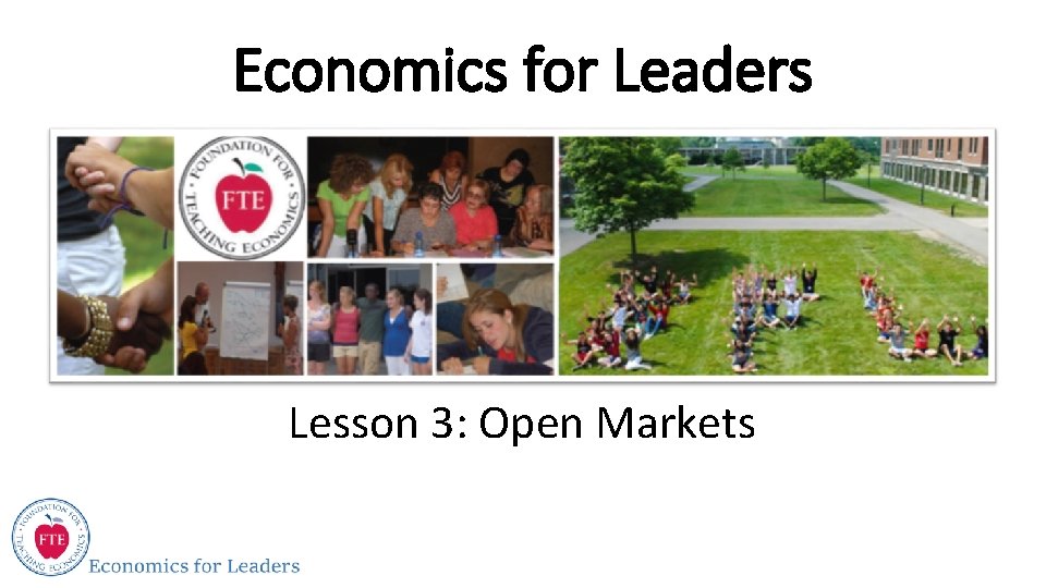 Economics for Leaders Lesson 3: Open Markets 