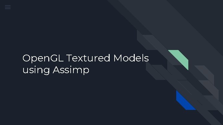 Open. GL Textured Models using Assimp 