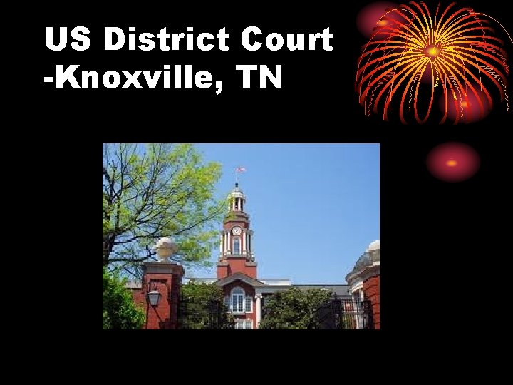 US District Court -Knoxville, TN 