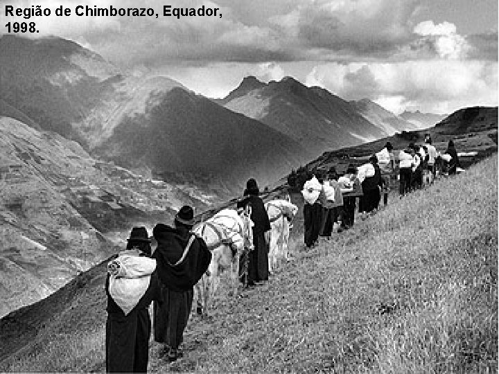 Região de Chimborazo, Equador, 1998. 