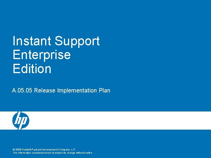 Instant Support Enterprise Edition A 05 Release Implementation