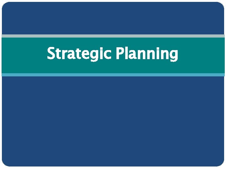 Strategic Planning 