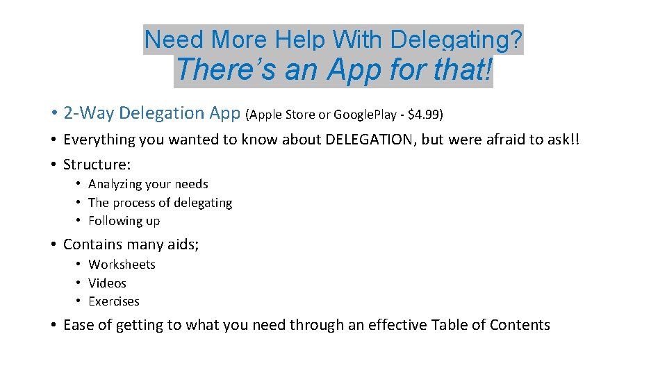 Need More Help With Delegating? There’s an App for that! • 2 -Way Delegation