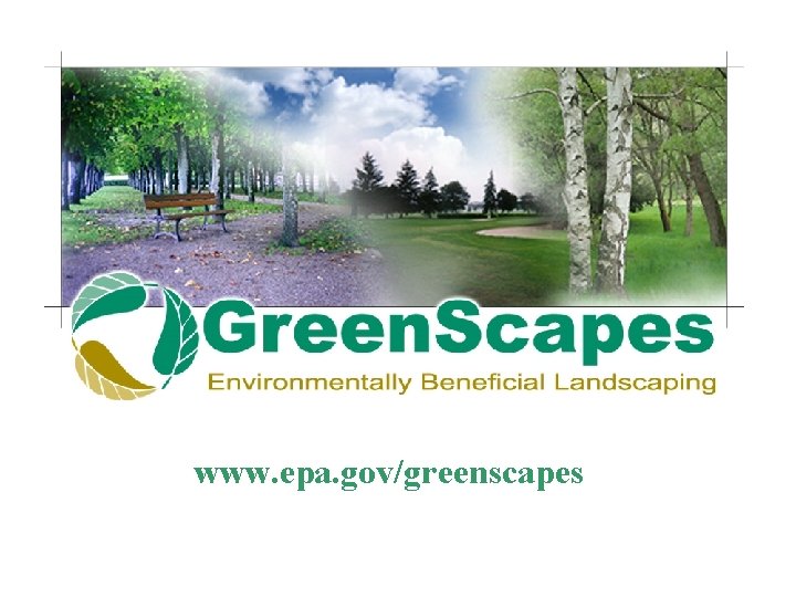 www. epa. gov/greenscapes 