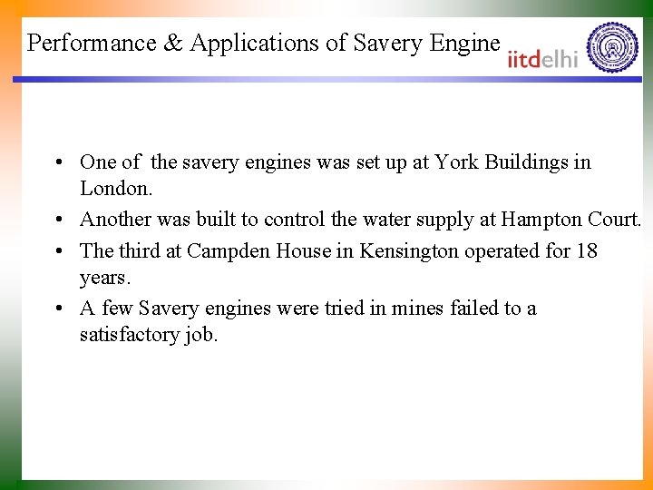 Performance & Applications of Savery Engine • One of the savery engines was set