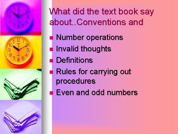 What did the text book say about. . Conventions and Number operations n Invalid