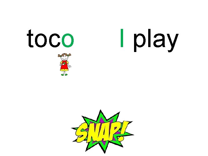 toco I play 