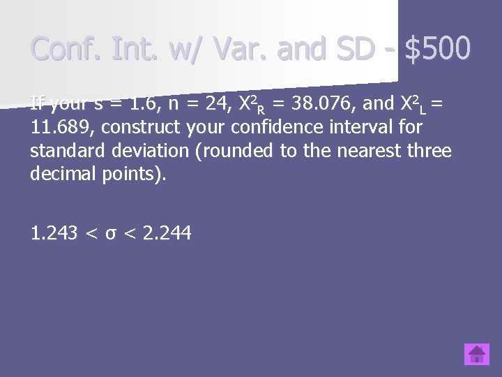 Conf. Int. w/ Var. and SD - $500 If your s = 1. 6,