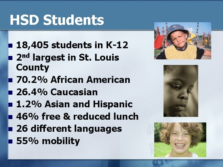 HSD Students n n n n 18, 405 students in K-12 2 nd largest