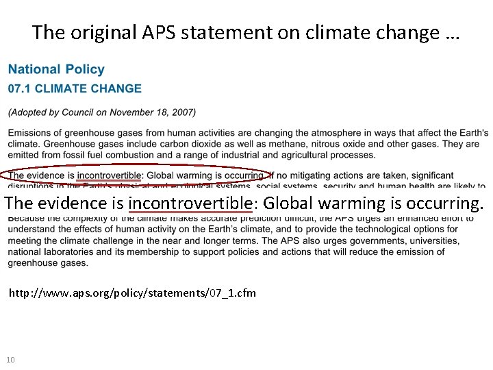 The original APS statement on climate change … The evidence is incontrovertible: Global warming