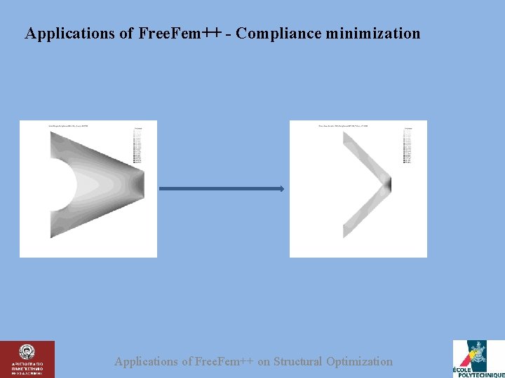 Applications of Free. Fem++ - Compliance minimization Applications of Free. Fem++ on Structural Optimization
